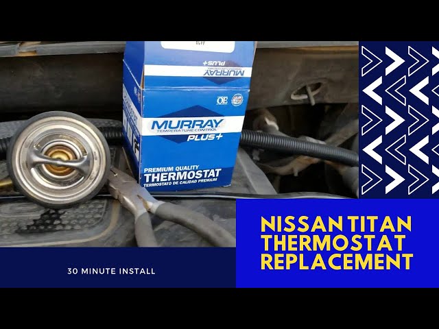 Nissan Titan Thermostat Replacement