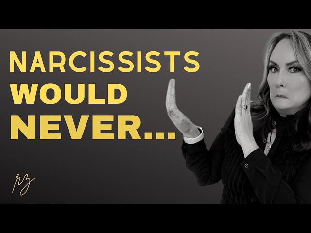 12 Things Narcissists DON'T Do