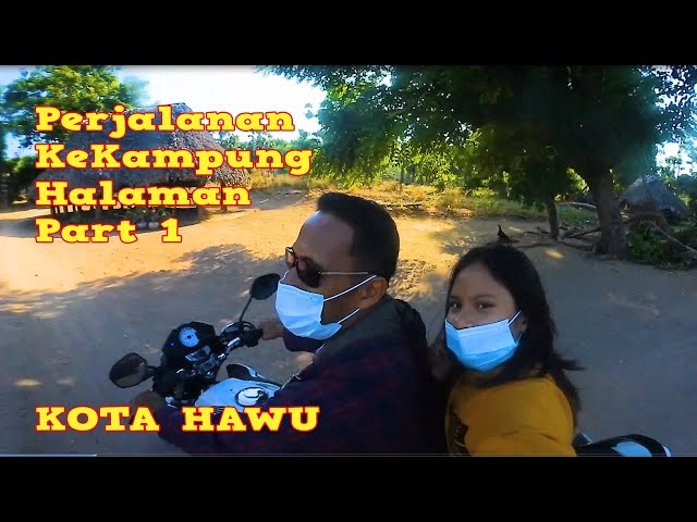 Perjalanan Adelways Part 1 || Sabu Lia'e || Kota Hawu || NTT