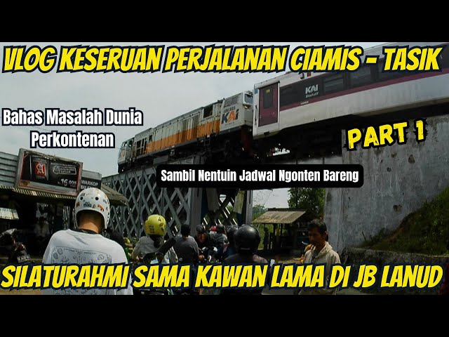 Part 1‼️ VLOG MOTORAN CIAMIS TASIK VIA JEMBATAN CIRAHONG DI HARI WEKEEND