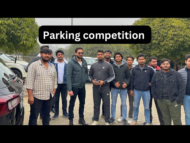 गाड़ी से कुछ नहीं होता SKILLS होनी चाहिये || INDIA’s FIRST PARALLEL PARKING COMPETITION 😎