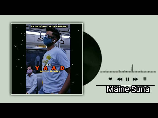 RD WRLD - Maine Suna | Album Yaad