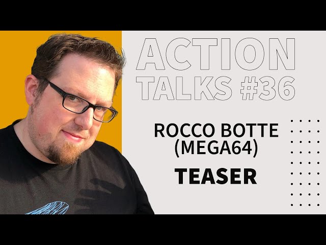 Action Talks Episode #36 Teaser - Rocco Botte (Mega64)