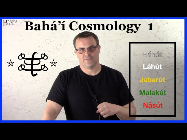 5 Realms of Existence - Baha'i Cosmology - Part 1 - Bridging Beliefs