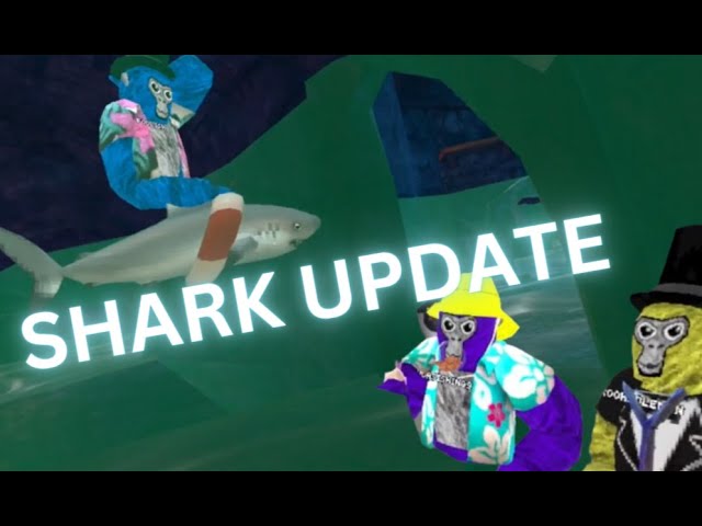 SHARK UPDATE Gorilla tag