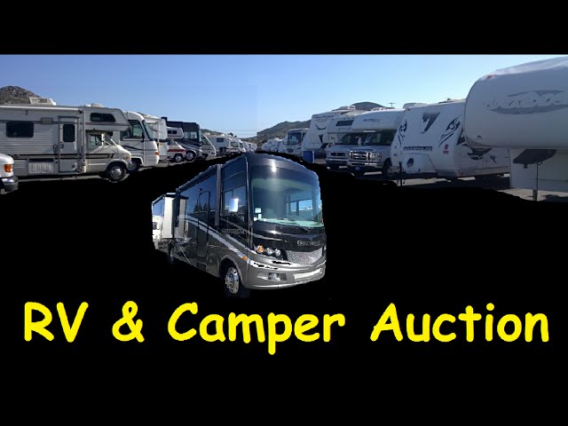 Recreational Vehicle Auction RV Campers Diesel Pusher Fifth Wheel Trailers