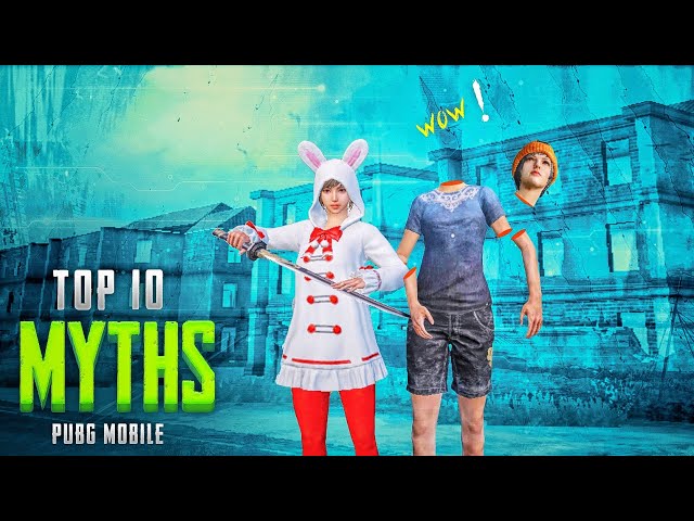 Top 10 Mythbusters in PUBG Mobile | PUBG Myths #10