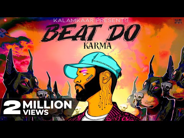 BEAT DO (OFFICIAL VIDEO) - KARMA | PROD. BY DEEP KALSI | M.Y.P. | KALAMKAAR