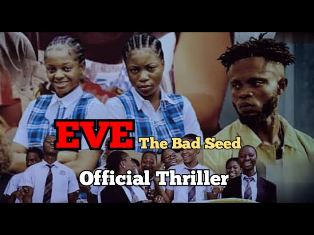 Eve The Bad Seed Season 1 Official Thriller  (High School Series)