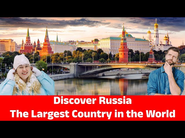 Exploring Russia: The Largest Country in the World। Russian History | News Update 24