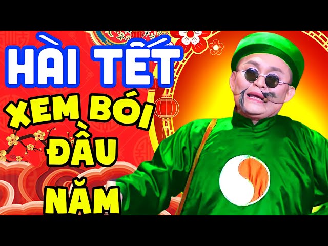 Cười Đứt Ruột Với Hài Thầy Bói Mù Xuân Hinh Đi Xem Bói Đầu Năm - Hài Tết Xuân Hinh Mới Hay Nhất 2025