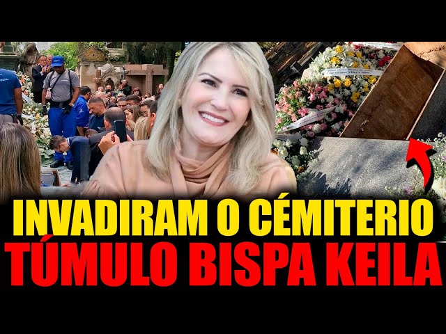 URGENTE🚨IMAGENS MOSTRAM🚨FORAM NO CEMITÉRIO E TÚMULO DA BISPA KEILA! SAMUEL FERREIRA NÃO AGUENTOU