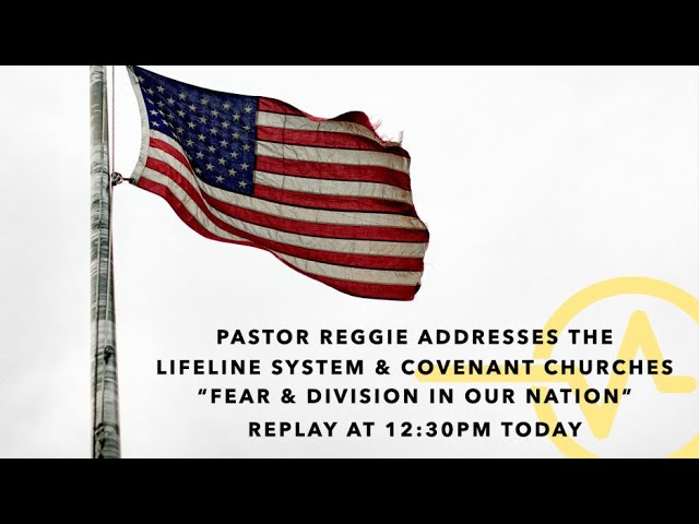 Replay: "Fear & Division in our Nation", Pastor Reggie Royal  | Jan 24th @ 12:30PM