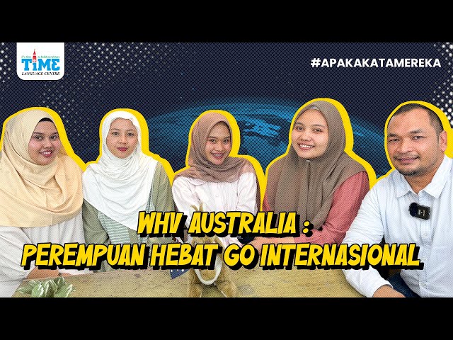 WHV AUSTRALIA : PEREMPUAN-PEREMPUAN GO INTERNASIONAL