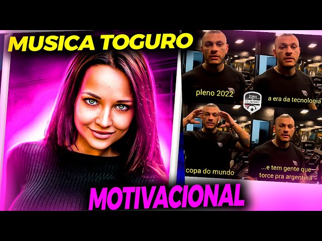 Musica do Toguro Motivacional - Só a Melhor parte ''EM PLENO 2022''