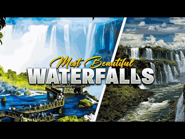 Most Beautiful Waterfalls in the World