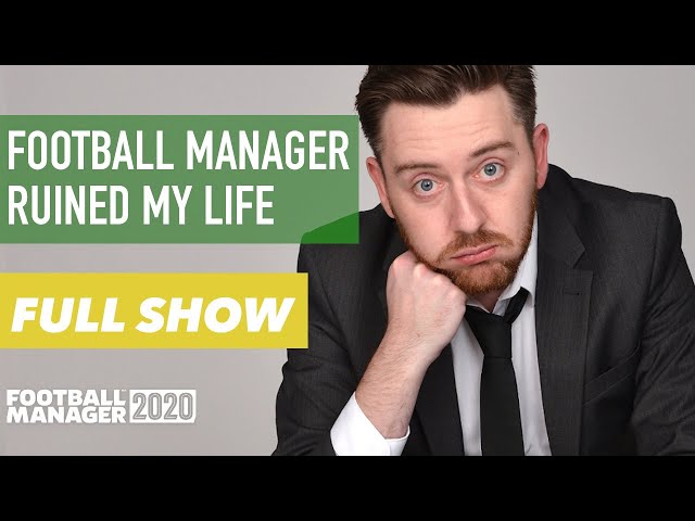 FOOTBALL MANAGER RUINED MY LIFE | Full Stand Up Special