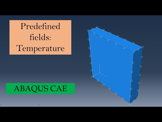 Applying predefined temperature field in ABAQUS CAE