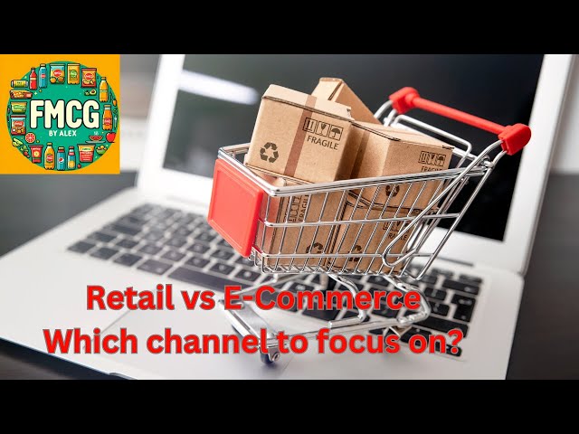 Retail vs  E Commerce (FMCG by Alex)