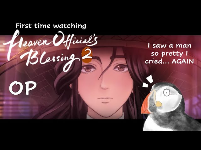 SOON. 天官赐福 Season 2 Opening Blind Reaction and Analysis