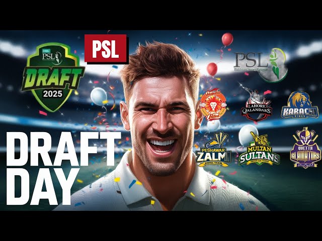 PSL Draft 2025 - Full List of Players for PSL 10