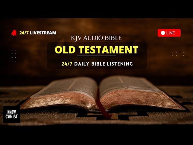 🔴 24/7 KJV Audio Bible LIVE - Old Testament