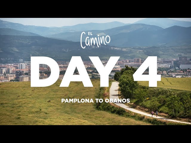 Camino de Santiago | Day 04 | Pamplona to Obanos | Long-distance hiking pilgrimage