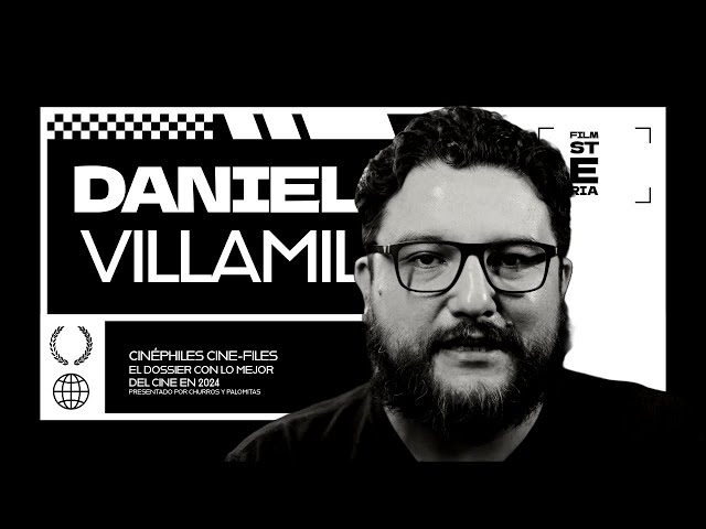 Lo mejor del cine en 2024 con Daniel Villamil - Cinéphiles Cine-Files XVI