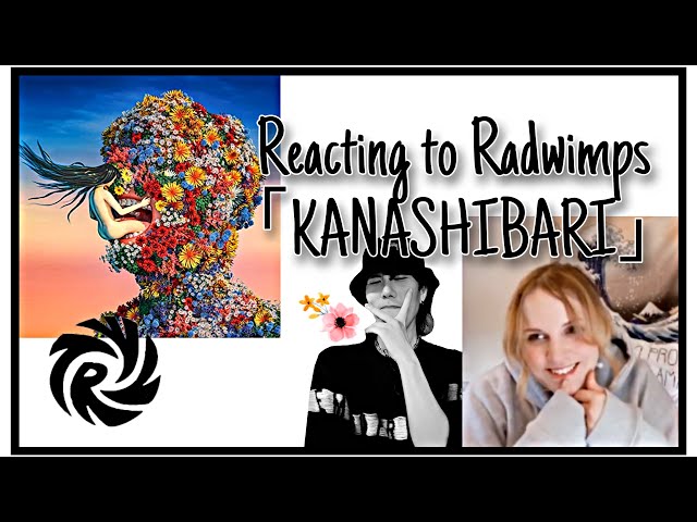 American Reaction to Radwimps 「KANASHIBARI」ft .ao