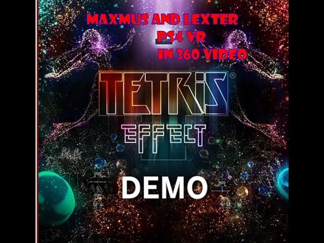 Tetris Effect Demo, Ps4 VR, 360