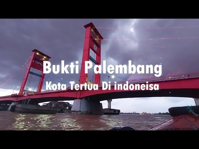 Bukti Palembang Kota tertua di Indonesia