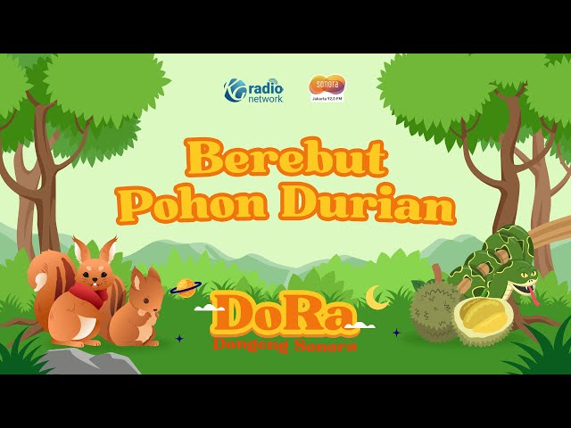 Berebut Pohon Durian || Dongeng Sonora