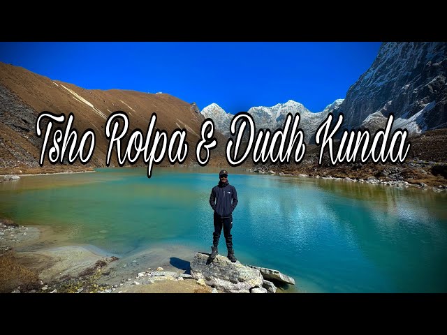 Tsho Rolpa & Dudh Kunda Trek || Rolwaling Valley | Dolakha | Nepal 🇳🇵