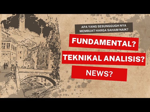 Kenapa harga Saham Naik dan Turun? | faktor yang paling utama membuat harga saham naik dan turun