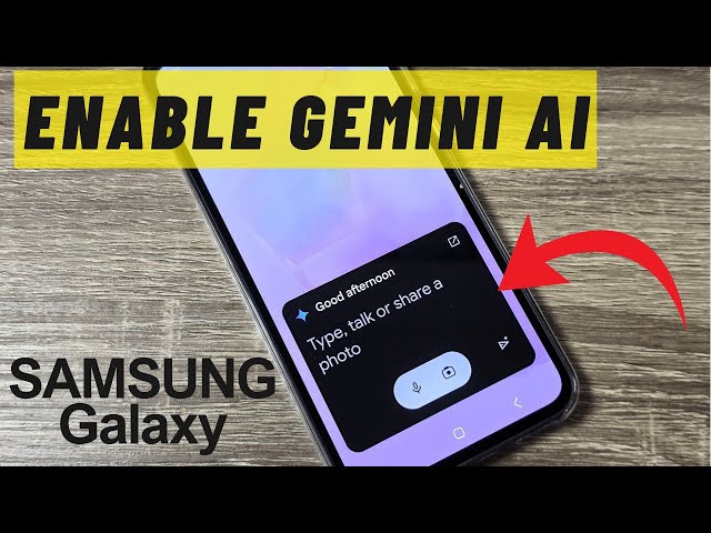 How to Enable GEMINI AI on Samsung Phones