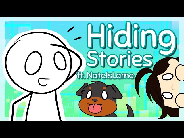 Hiding Stories (ft. NateIsLame)