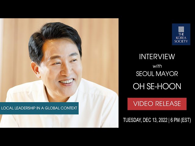 Interview with Seoul Mayor Oh Se-hoon 오세훈 서울시장