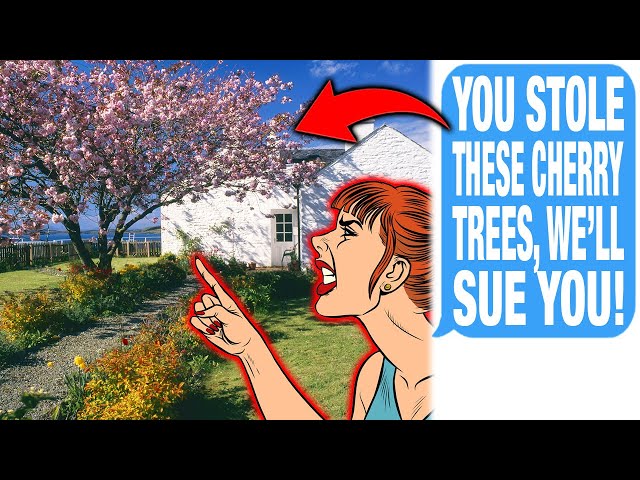 Neighbors Claimed I STOLE 72 Cherry Trees & Got Me ARRESTED! I Sued Them For $3,000,000!