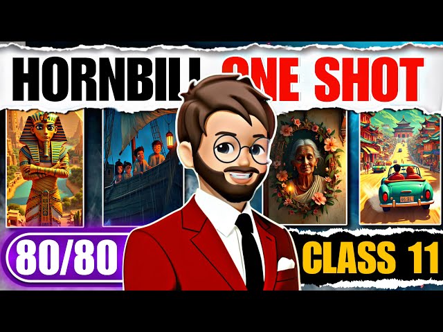 Hornbill Class 11 One Shot | English Class 11 One Shot | Hornbill Full Book Explanation