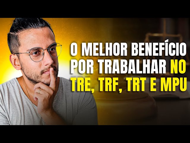 Aposentadoria e Previdência Complementar no TRE, TRF, TRT, TJDFT, MPU e Tribunais Superiores