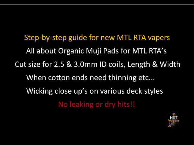 Complete guide | how to use Japanese Organic Muji pads for wicking MTL RTAs | No leaks or dry hits