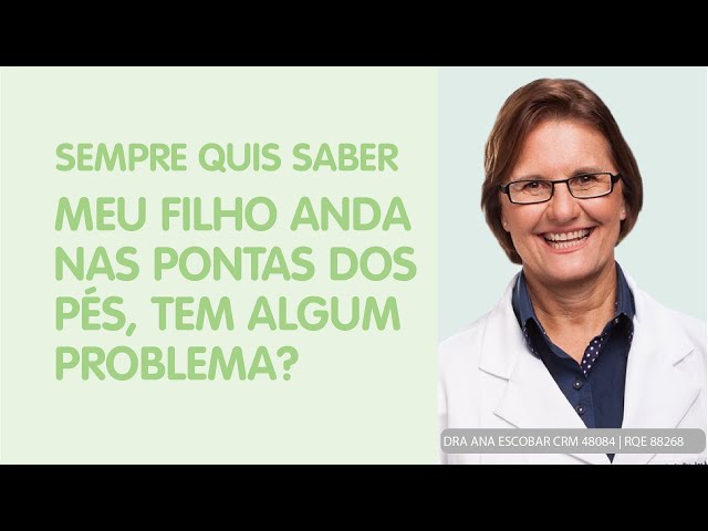 Meu filho anda na ponta dos pés, tem algum problema?