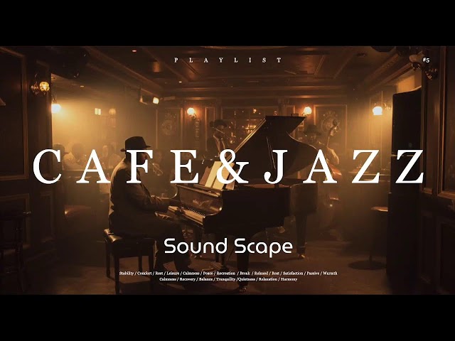 [ 𝒑𝒍𝒂𝒚𝒍𝒊𝒔𝒕 ]Cafe & Jazz Playlist #5 [SoundScape] : Relaxing Jazz Tunes for Your Coffee Break