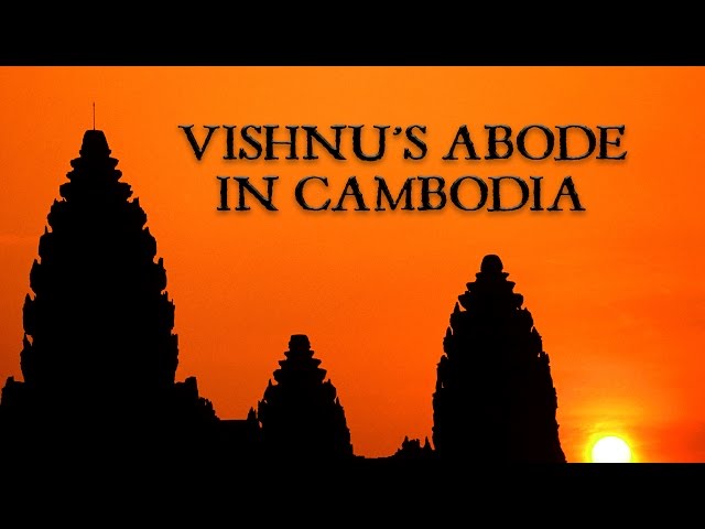 Angkor Wat: Vishnu in Cambodia | EPIFIED