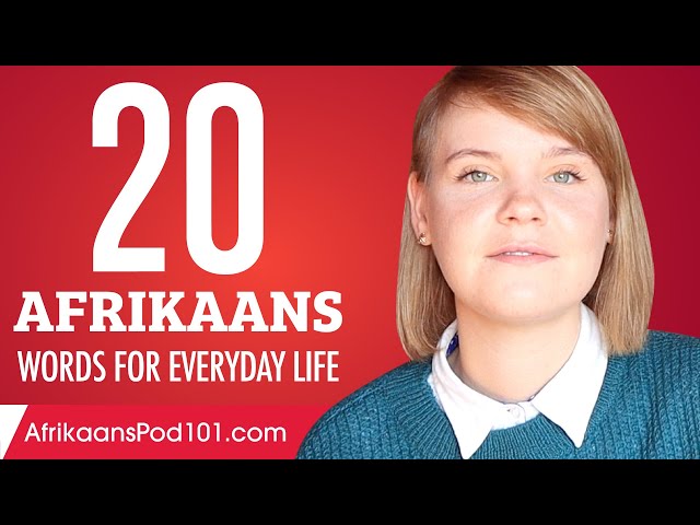 20 Afrikaans Words for Everyday Life - Basic Vocabulary #1