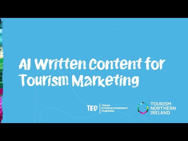 AI Written Content for Tourism Marketing - Digital Webinar