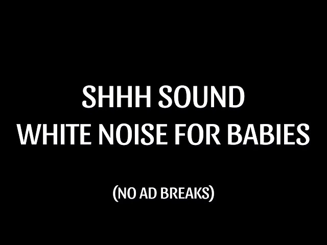 Ultimate Baby Sleep Aid 🍼 10 Hours Shhh Sound & White Noise | Fast Colic Relief