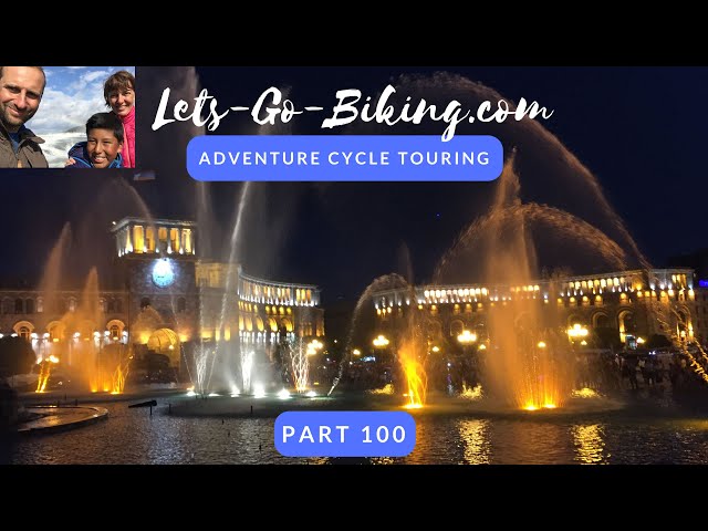 Part 100 - Two days in Yerevan - World Cycle Tour - 2018