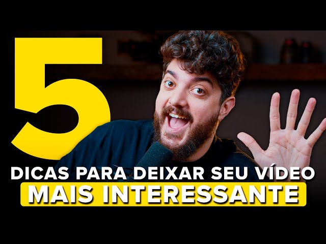 5 DICAS | COMO DEIXAR SEU VIDEO MAIS DINÂMICA E TER MAIS VISUALIZAÇÕES