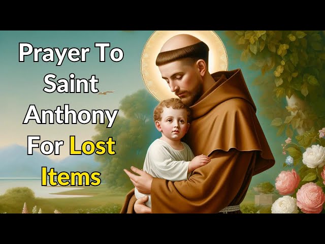 Prayer To Saint Anthony For Lost Items